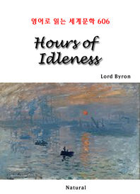 Hours of Idleness (영어로 읽는 세계문학 606)